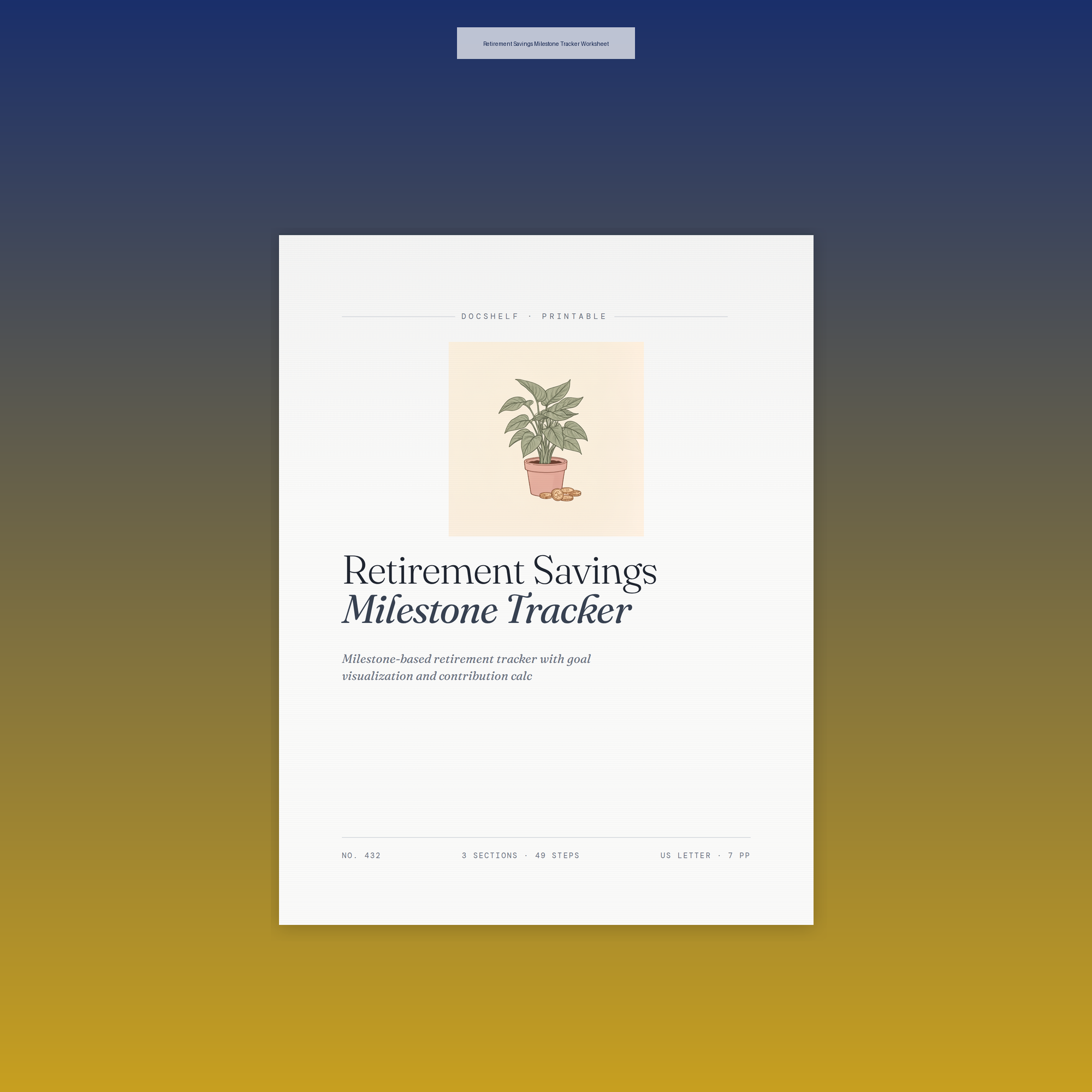 Retirement Savings Milestone Tracker Worksheet