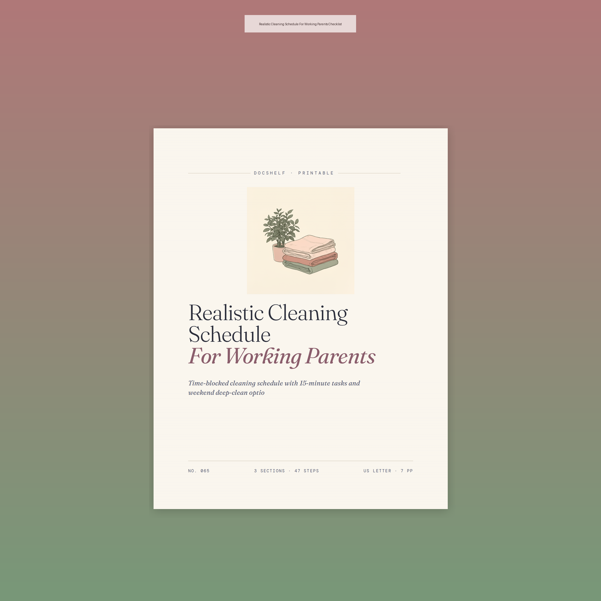 Realistic Cleaning Schedule For Working Parents Checklist