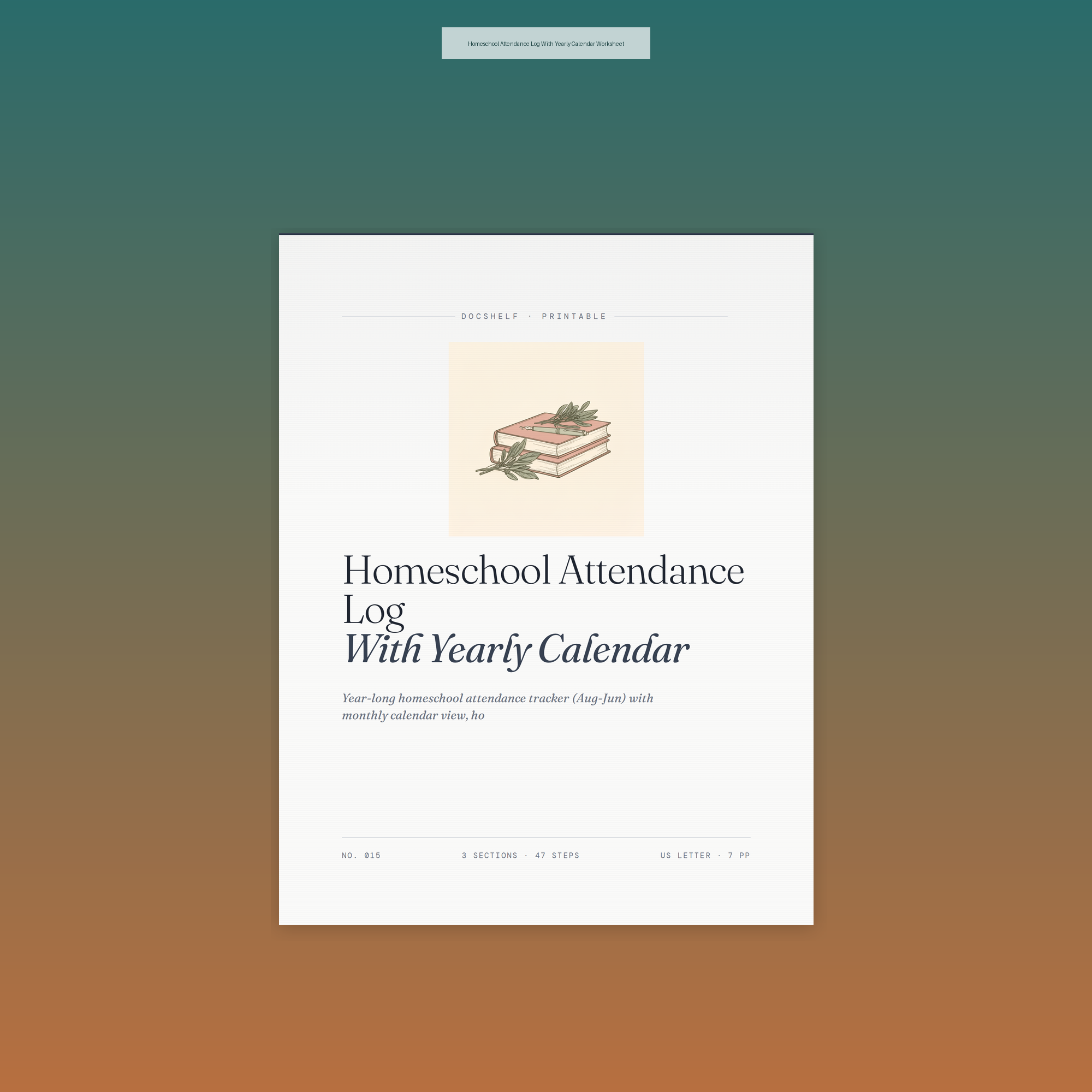 Homeschool Attendance Log With Yearly Calendar Worksheet